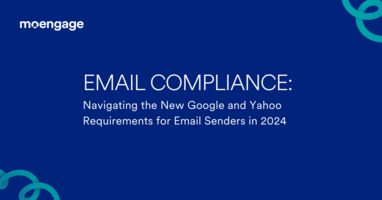 Email Compliance: Navigating the New Google and Yahoo Requirements for Email Senders in 2024
