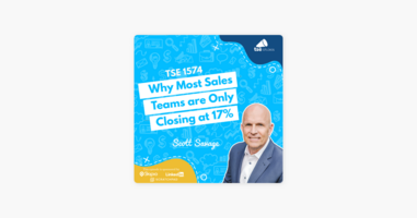 ‎The Sales Evangelist: Scott Savage | Why Most Sales Teams are Only Closing at 17% on Apple Podcasts