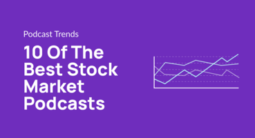 10 Of The Best Stock Market Podcasts