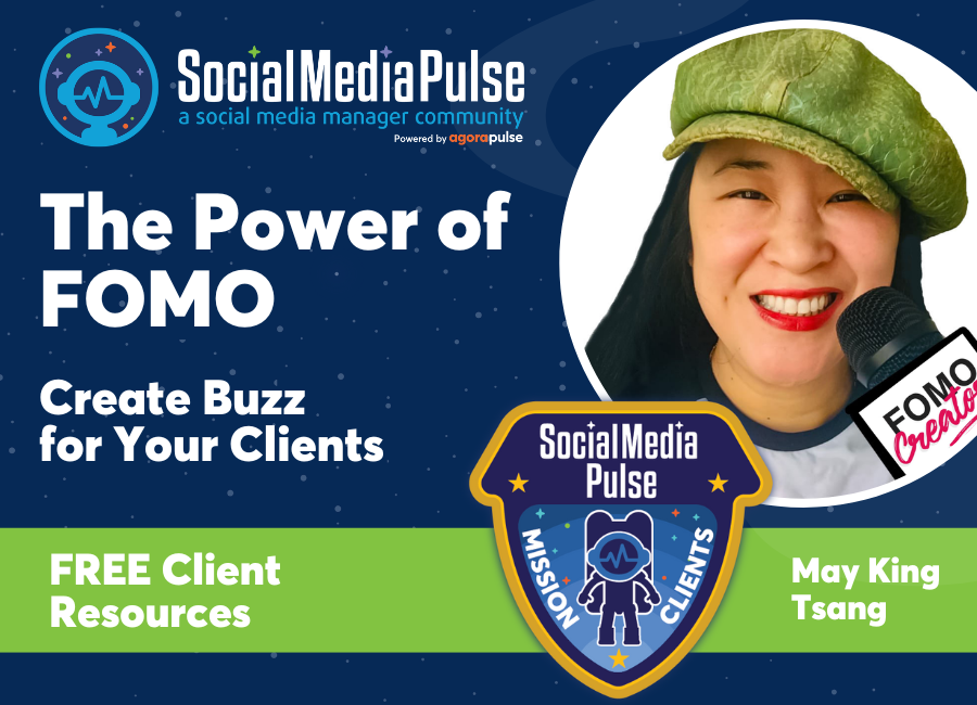 🎥 The Power of FOMO: Create Buzz for Your Clients! (May King Tsang)