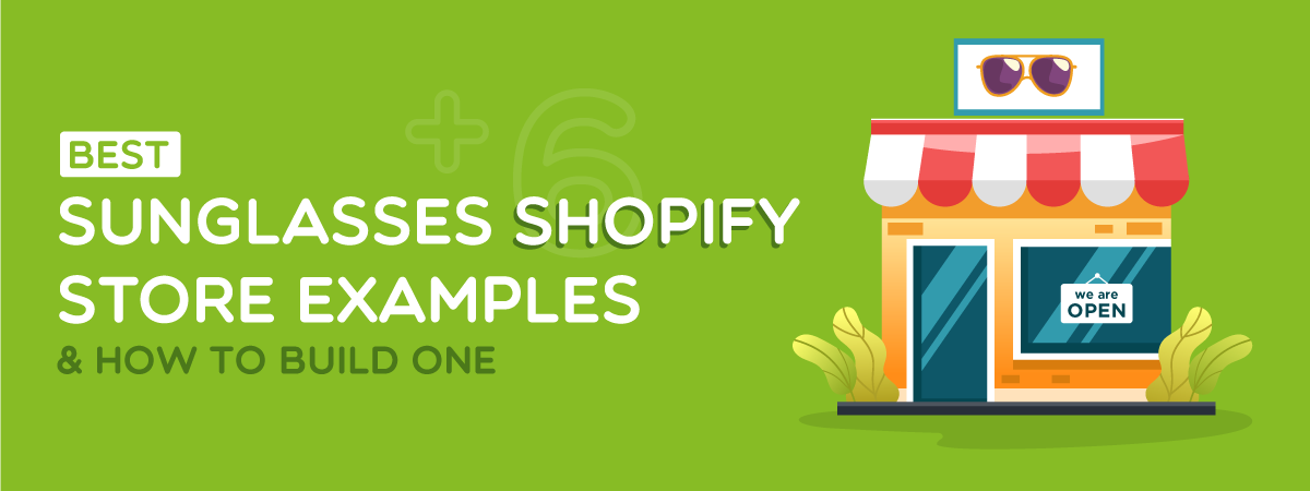 6+ Best Sunglasses Shopify Store Examples & How To Build One