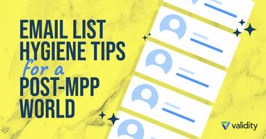 7 Email List Hygiene Tips for a Post MPP World