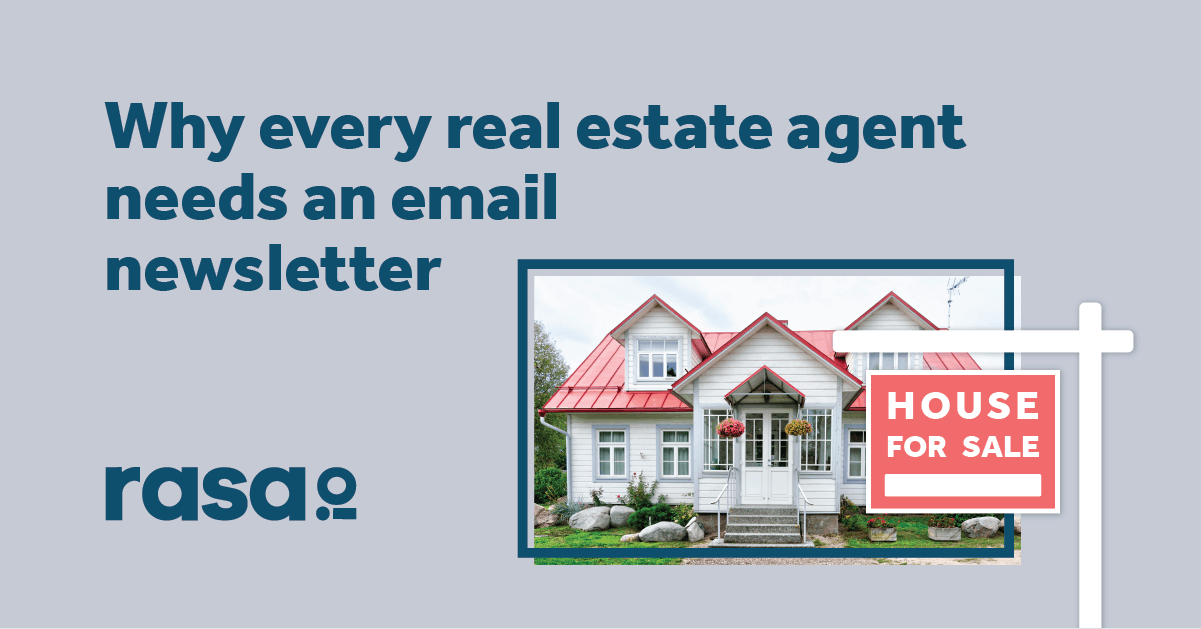 Why every real estate agent needs an email newsletter