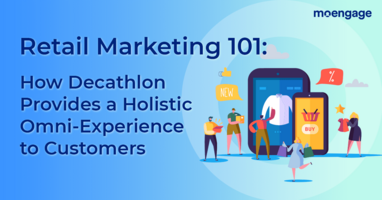 How Decathlon's Marketing Strategy Provides a Holistic Omnichannel-Experience