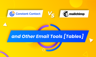 Constant Contact vs Mailchimp and Other Email Tools [Tables]