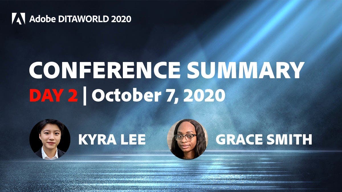Adobe DITAWORLD 2020 – Day 2 Summary by Kyra Lee and Grace Smith