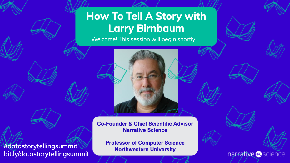 How To Tell A Story With Larry Birnbaum | Data Storytelling Virtual Summit