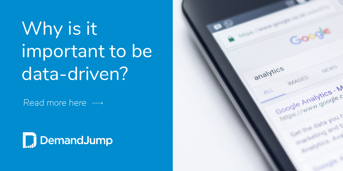 Why Is it Important to be Data-driven?