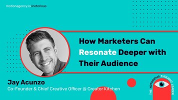 How Marketers Can Resonate Deeper with Their Audience with Jay Acunzo