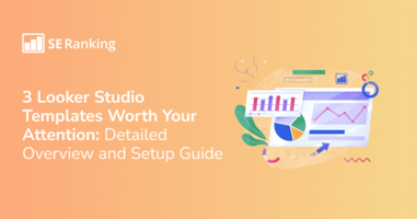SE Ranking's Looker Studio Templates and How to Set Them Up
