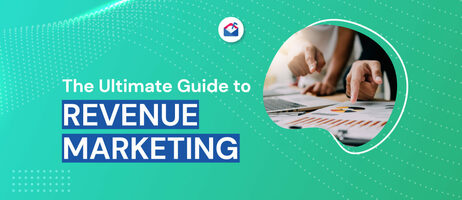 The Ultimate Guide to Revenue Marketing