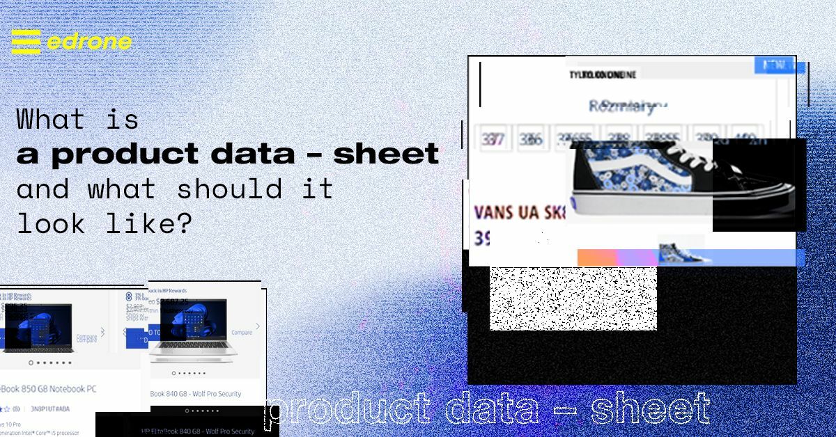 What is a product data-sheet? What should it contain?