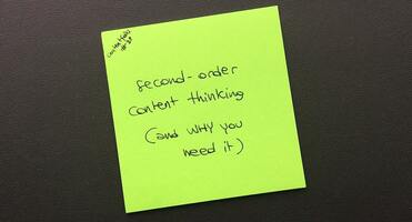 Second-order content thinking (and why you need it) 