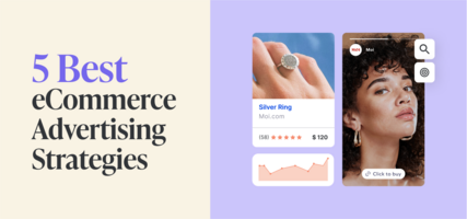 5 Best ECommerce Advertising Strategies To Scale Fast (2025)