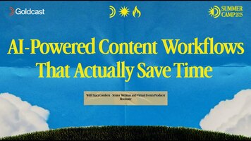 AI-Powered Content Workflows That Actually Save Time - Goldcast
