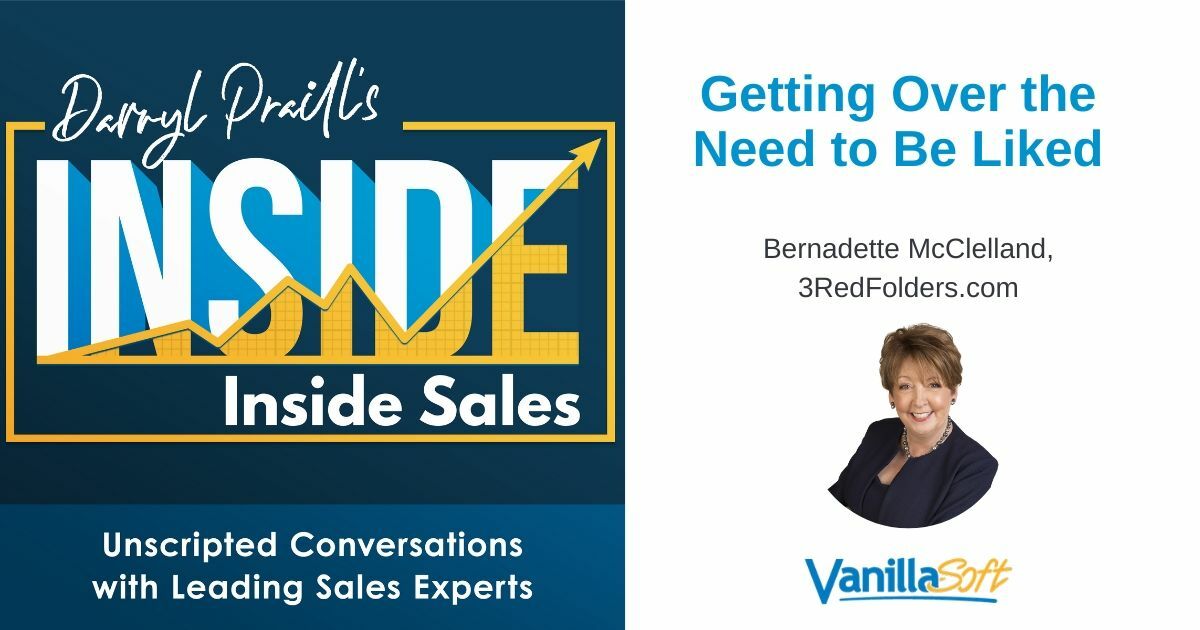 INSIDE Inside Sales - Ep 95: Getting Over the Need to Be Liked