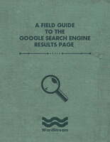 The WordStream Field Guide to the Google Search Page
