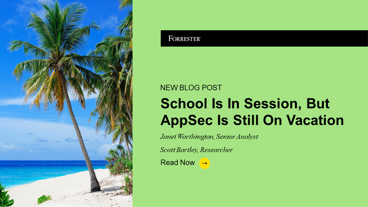 School Is In Session, But AppSec Is Still On Vacation