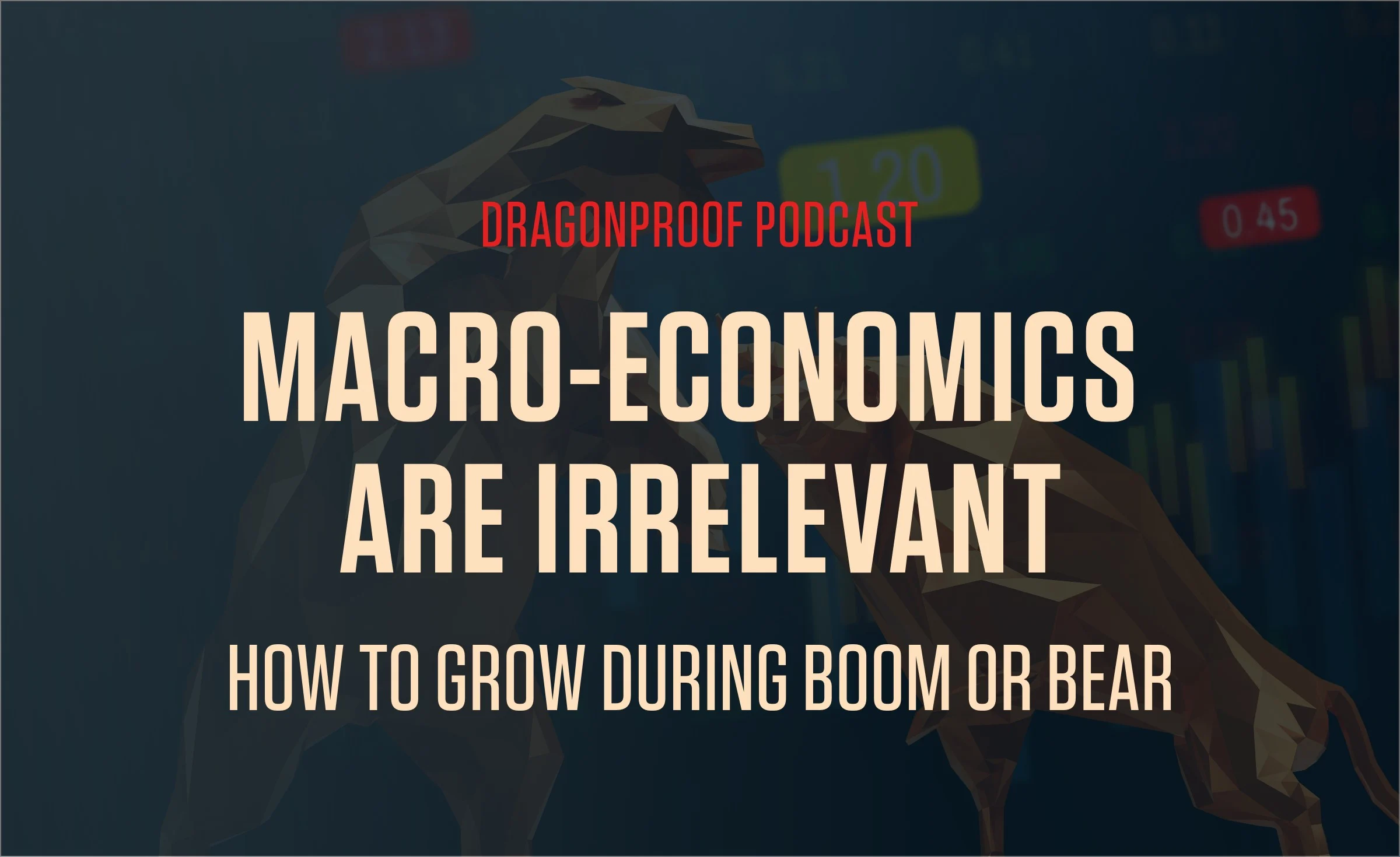 New Podcast - Macro-Economics and Today's Entrepreneur
