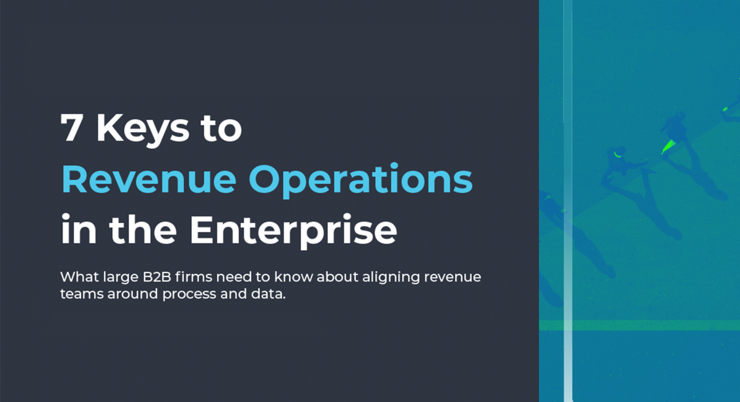 7 Keys to Revenue Operations in the Enterprise