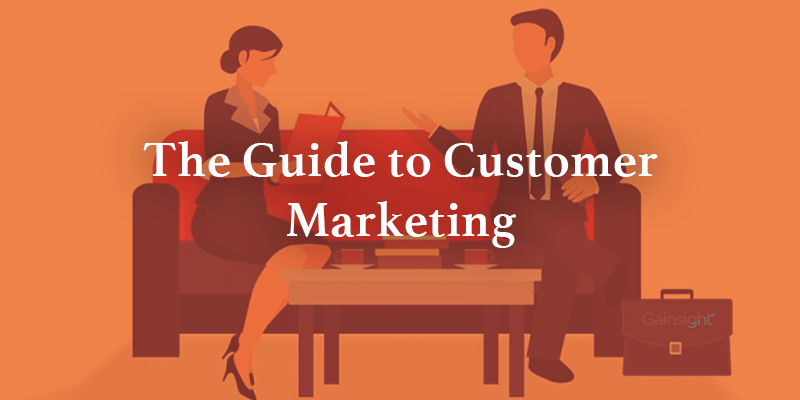 The Guide to Customer Marketing | Gainsight.com