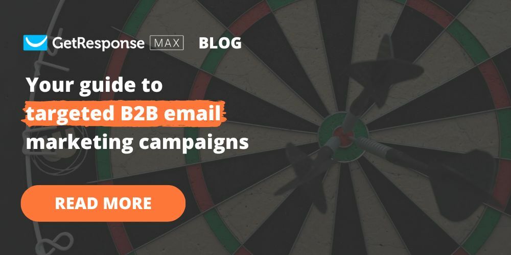 Your guide to targeted B2B email marketing campaigns