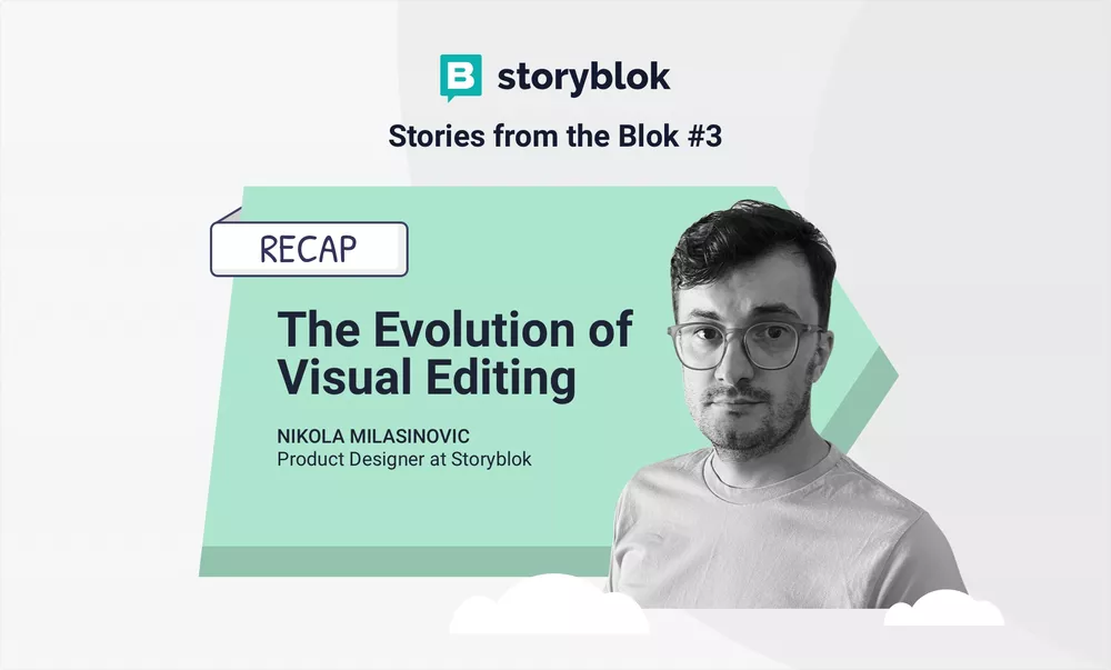 SftB#3 Recap: The Evolution of Visual Editing