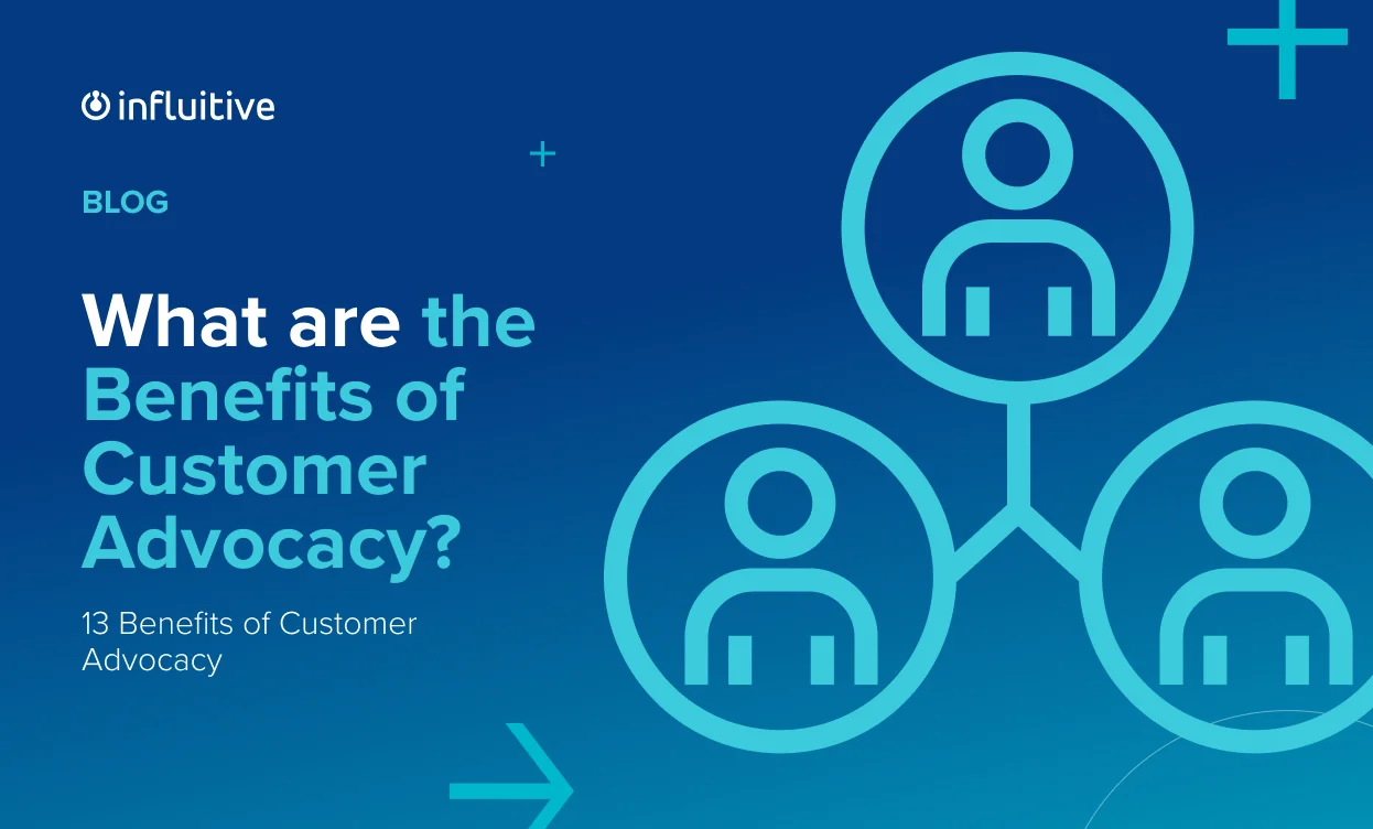 What are the Benefits of Customer Advocacy?