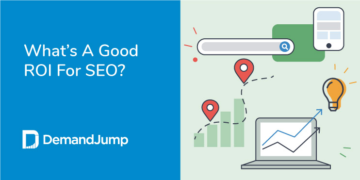 What's a Good ROI for SEO? Benchmarks and Statistics