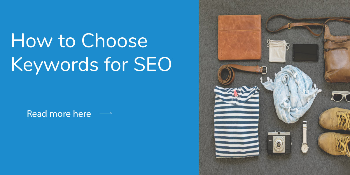How to Choose Keywords for SEO