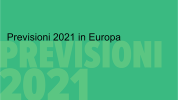 Previsioni 2021 in Europa: Prepariamoci ad affrontare contraddizioni sui mercati, cambiamenti sul piano normativo, e telelavoro su base transnazionale