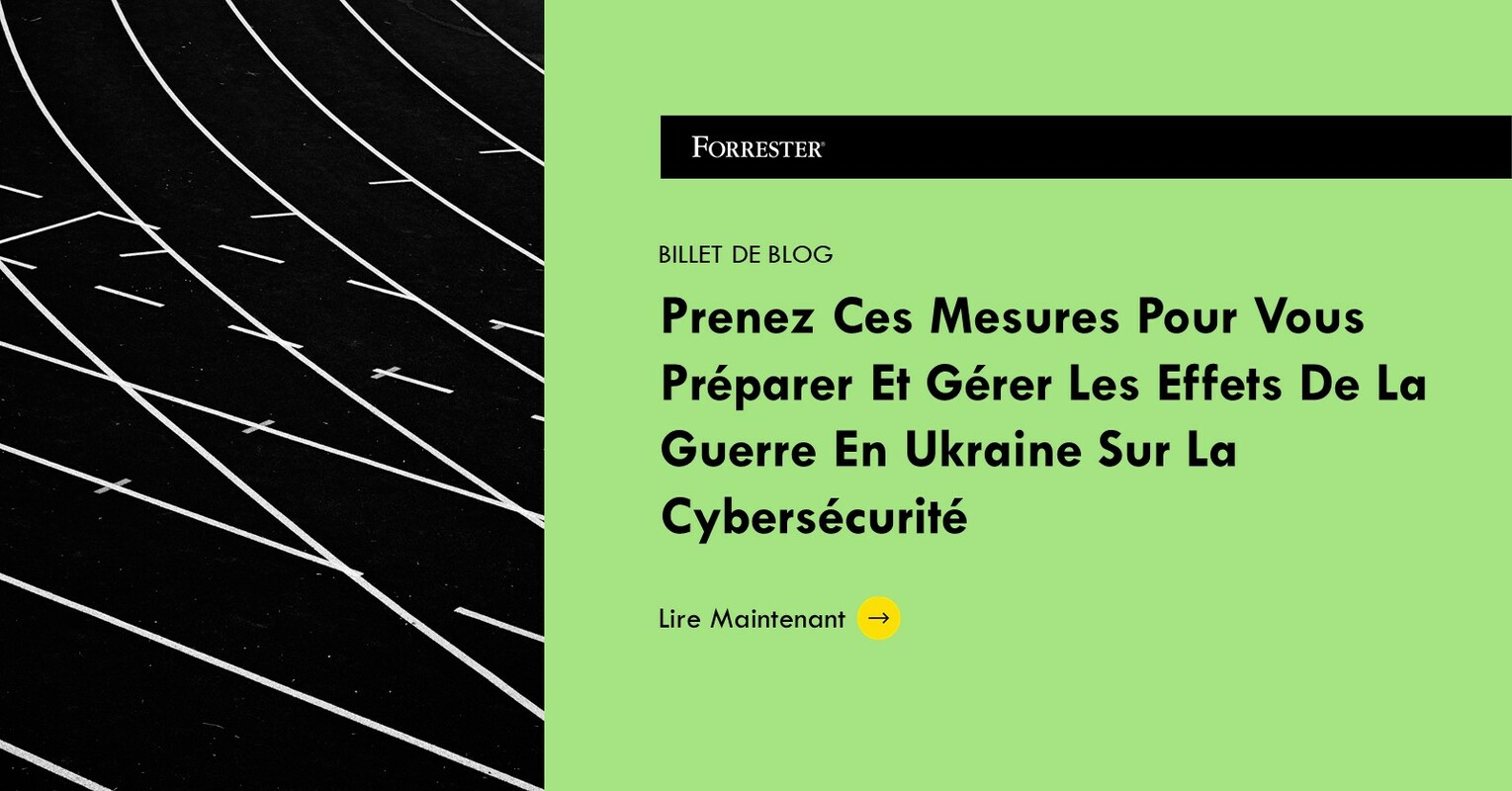 Mesures Pour Vous Préparer Et Gérer Les Effets Sur La Cybersécurité De La Guerre En Ukraine