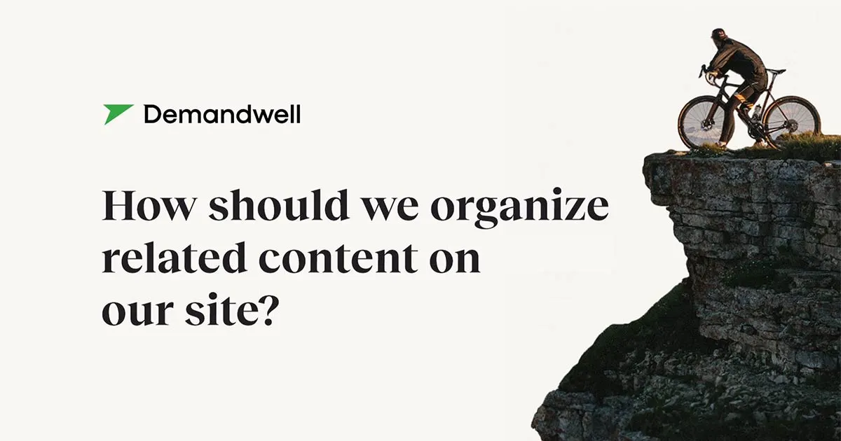 How Should I Organize Related Content on My Site?