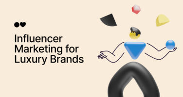 A Beginner's Guide to Influencer Marketing For Luxury Brands in 2024