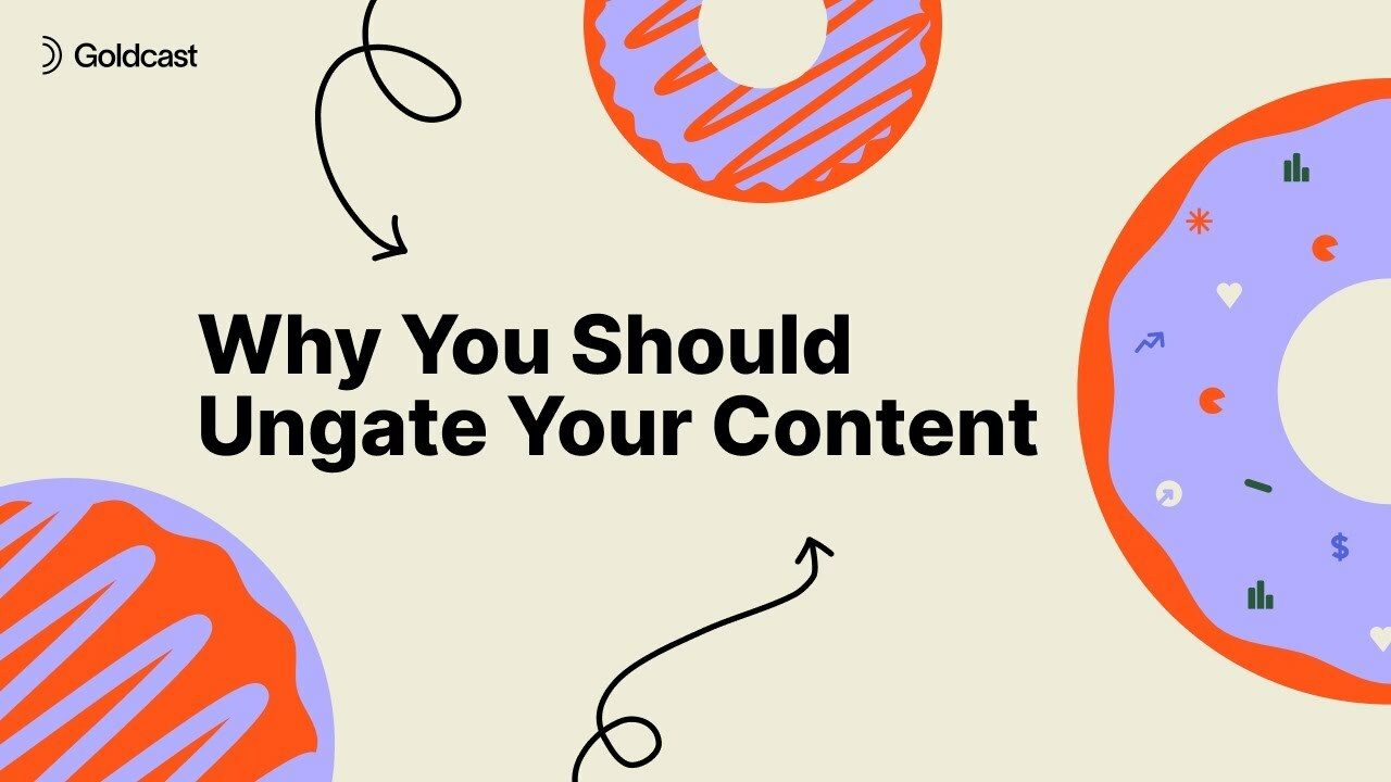 Why You Should Ungate Content
