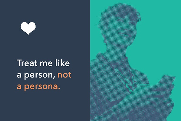 Treat Me Like a Person, Not a Persona [The Customer Code Series]