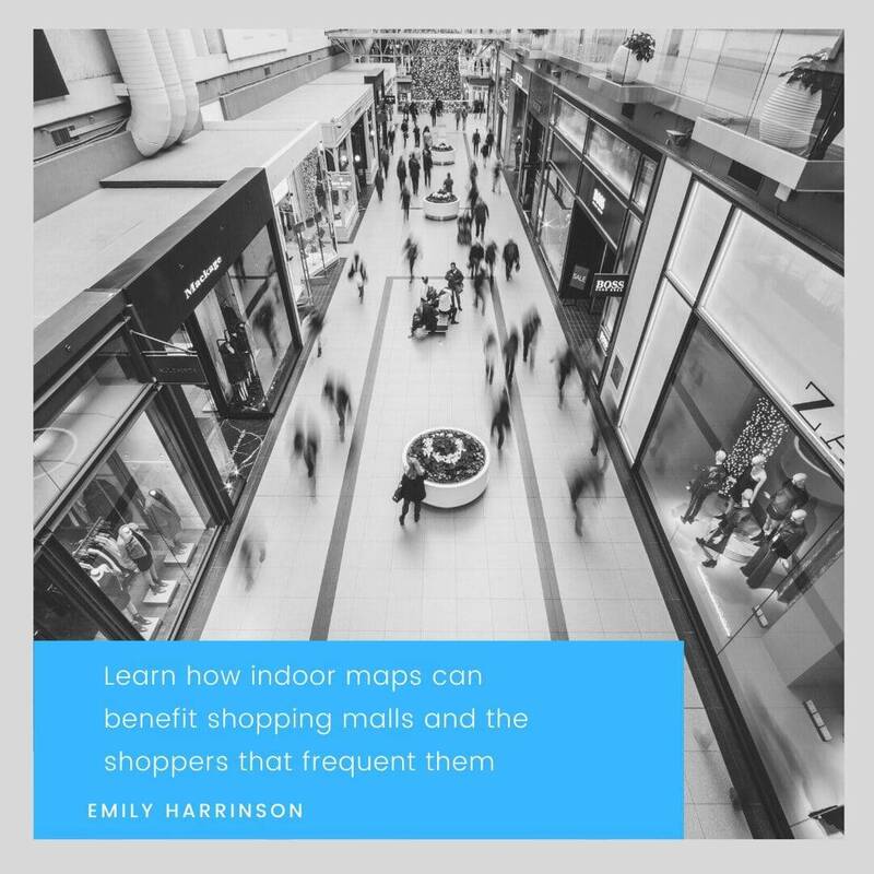 Learn how indoor maps can benefit shopping malls and the shoppers that frequent them