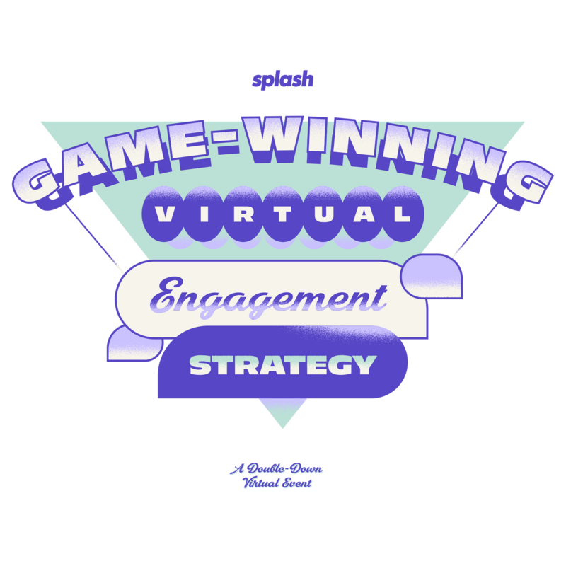 GAME-WINNING VIRTUAL ENGAGEMENT STRATEGY