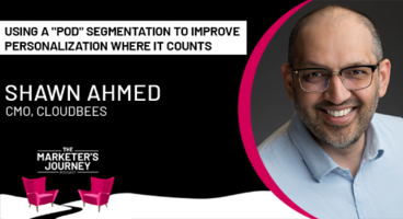 Using a "Pod" Segmentation to Improve Personalization Where it Counts [Podcast]