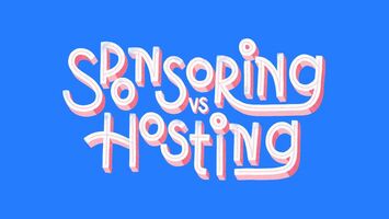 Sponsoring vs. Hosting: Which is Right for Your Event Strategy?