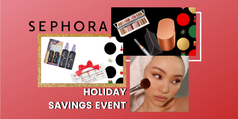 Hel-LO, Gorgeous - the Sephora Holiday Savings Event Is Coming! - MagicLinks Blog