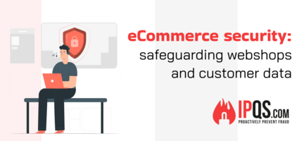 Bolstering eCommerce security: safeguarding online ventures and customer data