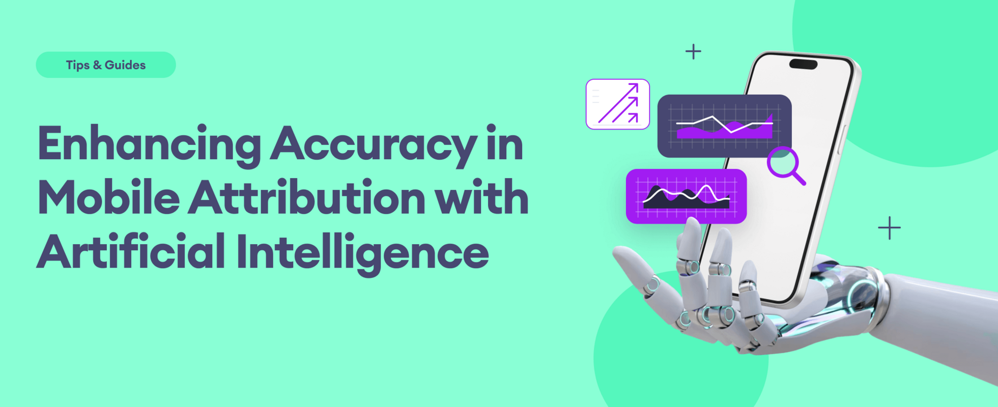 Enhancing Accuracy in Mobile Attribution with Artificial Intelligence