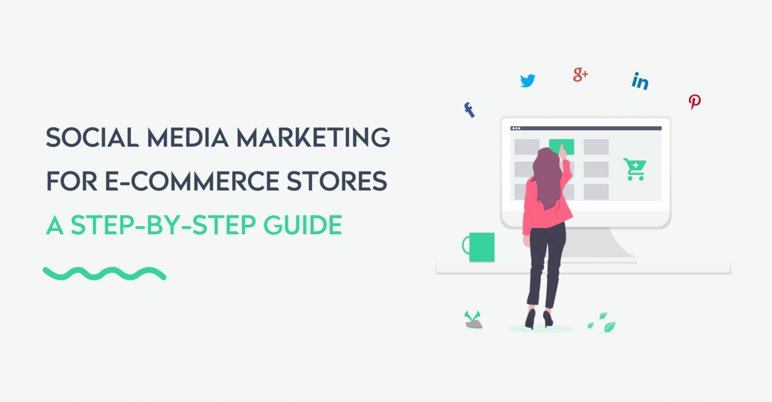 Social Media Marketing for E-commerce Stores - ContentStudio