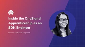 Inside the OneSignal Apprenticeship as an SDK Engineer