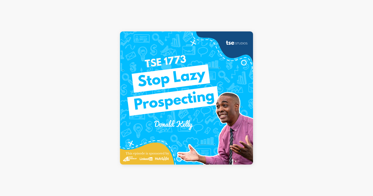 Donald Kelly | Stop Lazy Prospecting