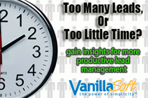 Lead Management: Am I Chasing My Own Tail, or Too Many Leads, Too Little Time