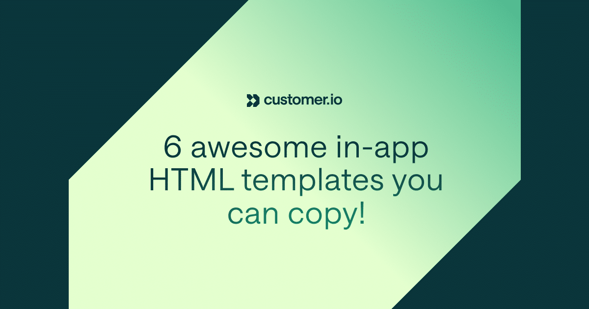 6 awesome in-app HTML templates you can copy!