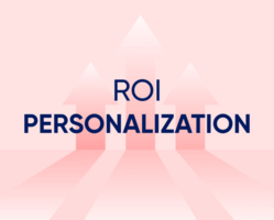 ROI of Personalization - The Effect of Personalization on Revenue