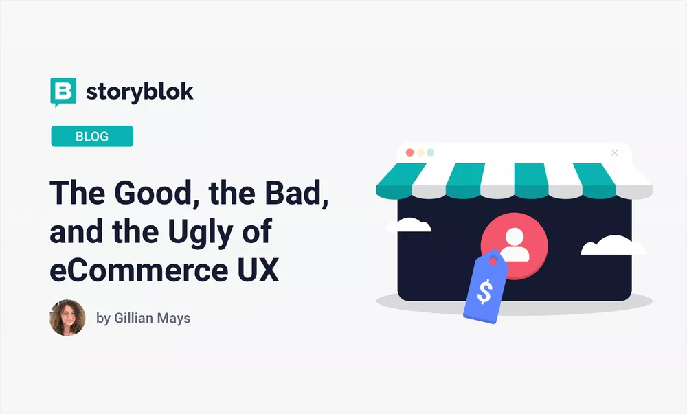 The Good, the Bad, and the Ugly of eCommerce UX